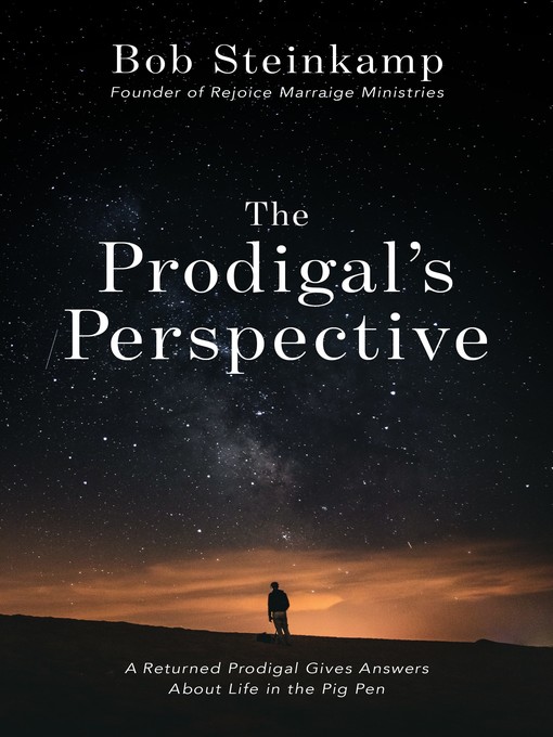 Title details for The Prodigal's Perspective by Bob Steinkamp - Available